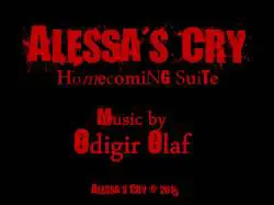 Alessa's Cry : Homecoming Suite Alessa's Cry : Homecoming Suite